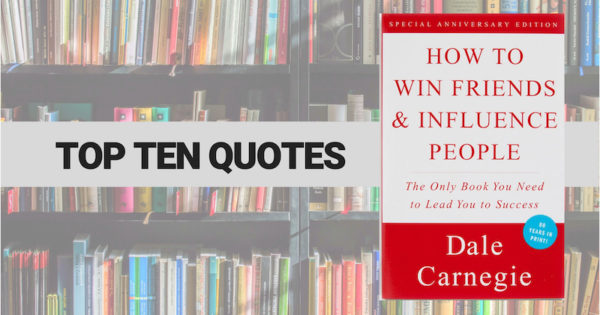 quotes from how to win friends and influence people