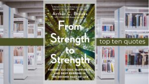 Top Ten Quotes: From Strength to Strength