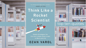 Top Ten Quotes: Think Like a Rocket Scientist